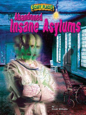 cover image of Abandoned Insane Asylums